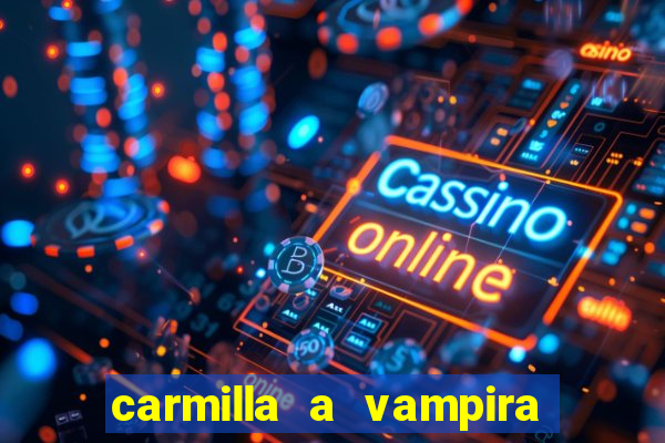 carmilla a vampira de karnstein pdf